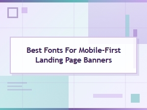 Modern Fonts for Mobile Banner Excellence
