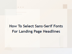 Choosing the Right Headline Sans-Serif Font